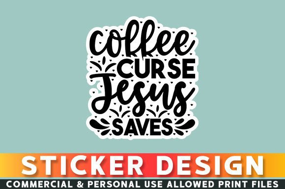 Coffee Curse Jesus Saves Sticker Design: A Graphic Designer’s Real-Use Review for Crafts & Creative Projects