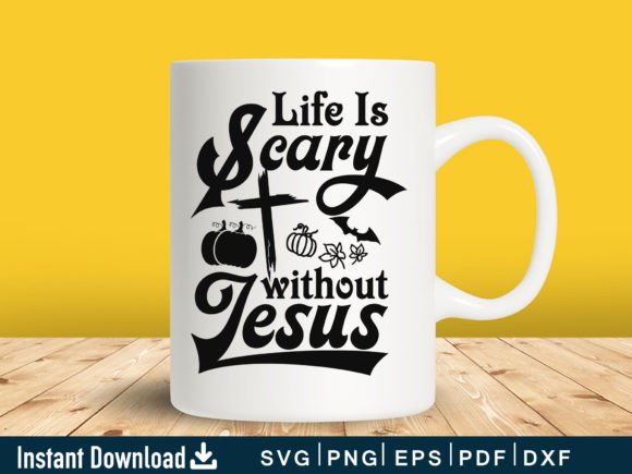 Funny Life is Scary Without Jesus SVG Review