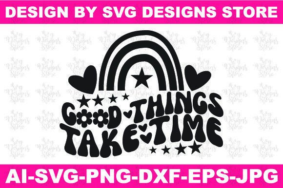 Good Things Take Time Christian SVG PNG: A Crafts & Graphics Designer’s Real-Use Review