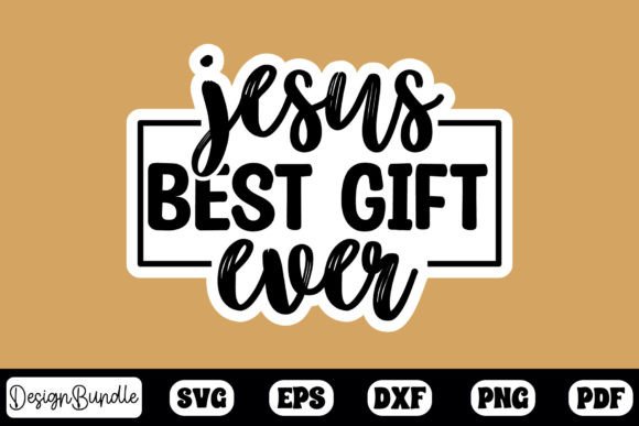 h1Jesus Best Gift Ever Sticker Design for Crafts & Marketing Graphics/h1