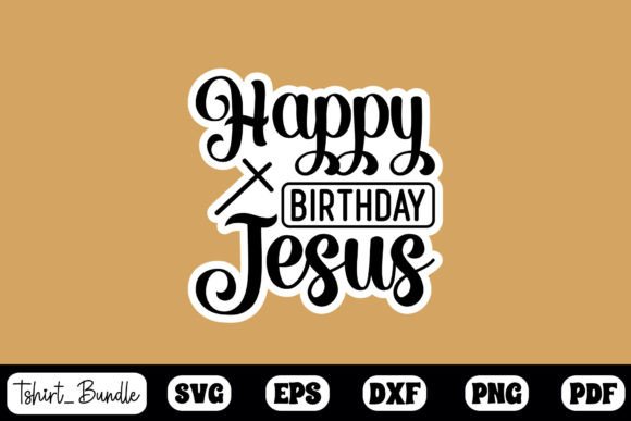 Happy Birthday Jesus Sticker Design – Festive Graphics for Local Crafts & Branding