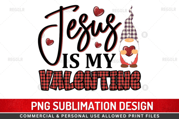 Jesus is My Valentine Sublimation Design – A Heartfelt Touch for Local Branding & Seasonal Packaging
