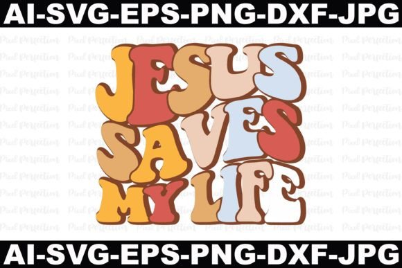 Jesus Saves My Life – A Faith-Focused Graphic for Local Branding and Crafts