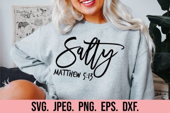 Salty SVG - Christian Religious Verse Graphics for Crafts