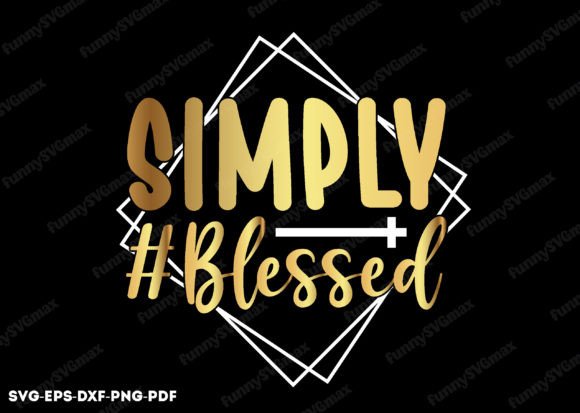 Simply Blessed SVG: Faith-Focused Graphics for Crafts & Commercial Design
